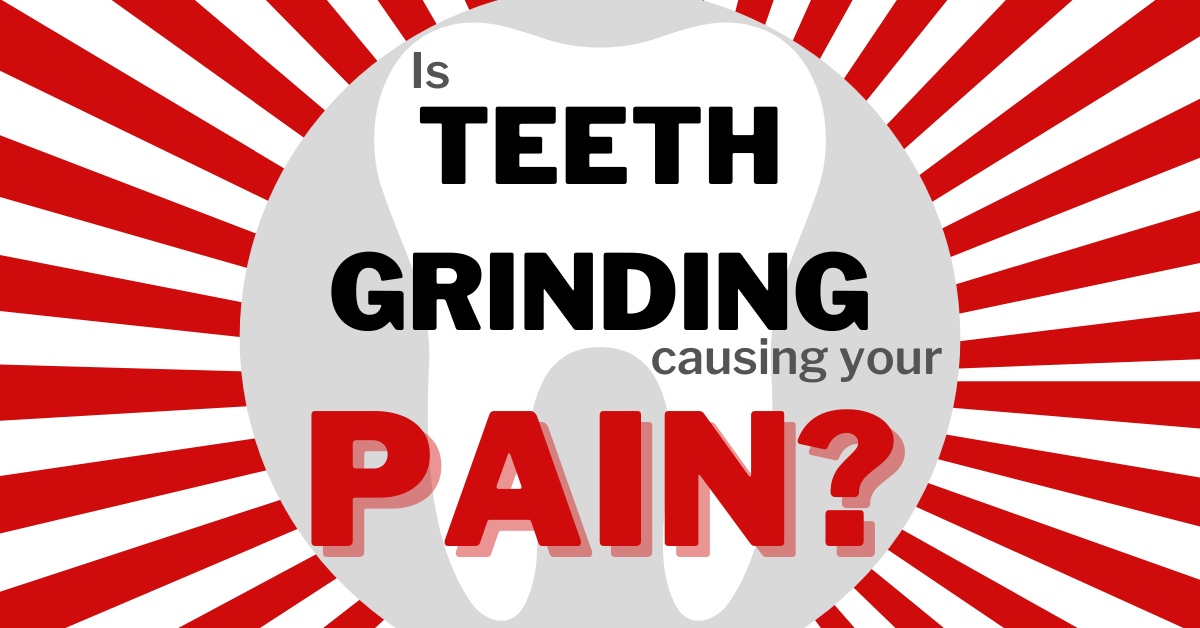 Bruxism: The Warning Signs of Teeth Grinding